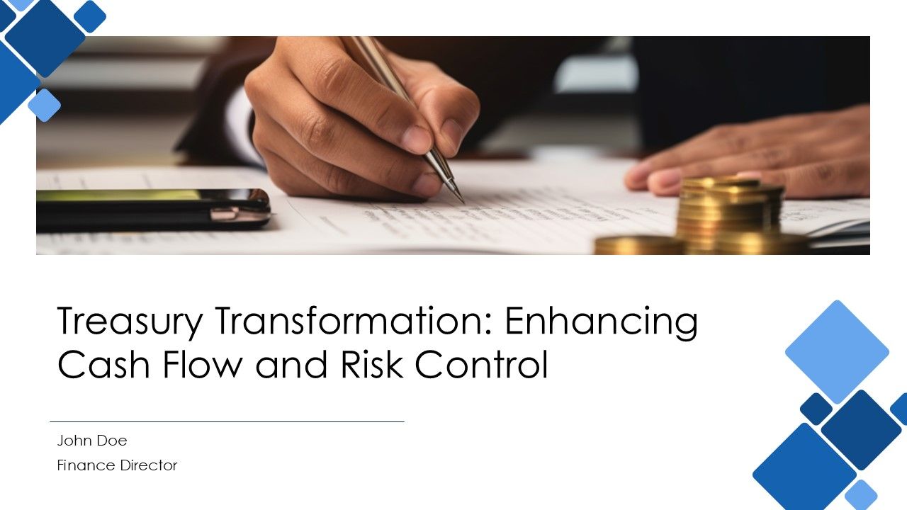 Treasury Transformation Enhancing Cash Flow And Risk Control PPT Sample AT Treasury Transformation Enhancing Cash Flow And Risk Control PPT Sample AT