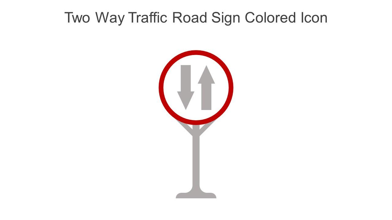 Two way traffic road sign