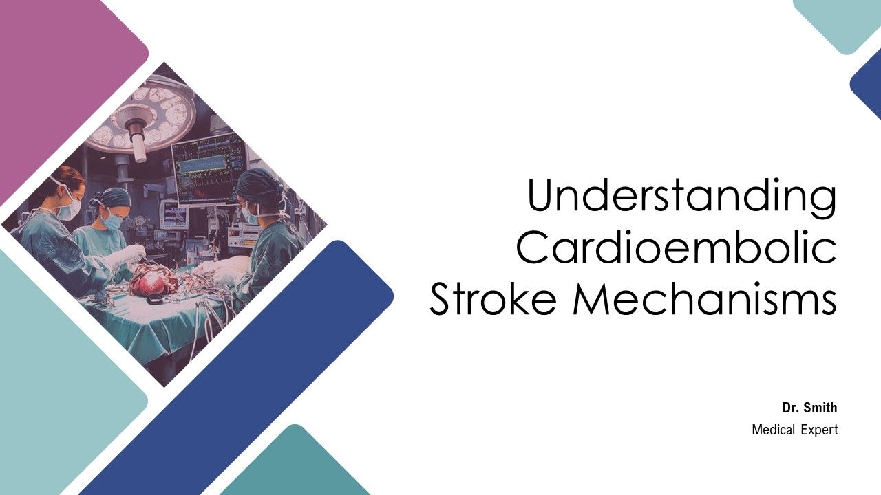 Understanding Cardioembolic Stroke Mechanisms PPT PowerPoint AT Understanding Cardioembolic Stroke Mechanisms PPT PowerPoint AT