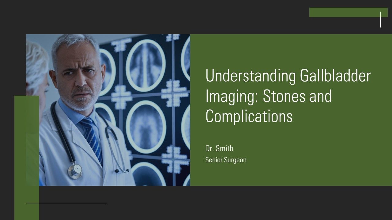 Understanding Gallbladder Imaging Stones And Complications PPT PowerPoint AT Understanding Gallbladder Imaging Stones And Complications PPT PowerPoint AT