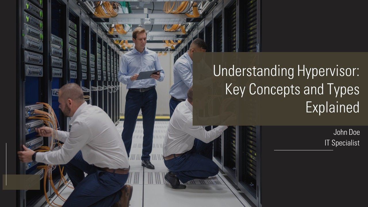 Understanding Hypervisor Key Concepts And Types Explained PPT Guidelines AT