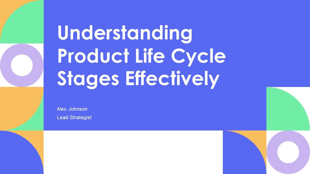 Understanding Product Life Cycle Stages Effectively PPT Template AT