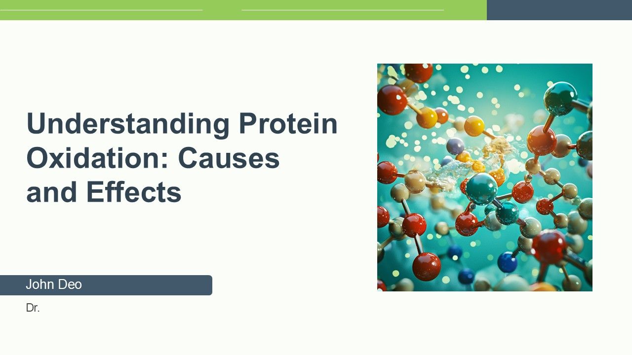 Understanding Protein Oxidation Causes And Effects PPT PowerPoint ST AI