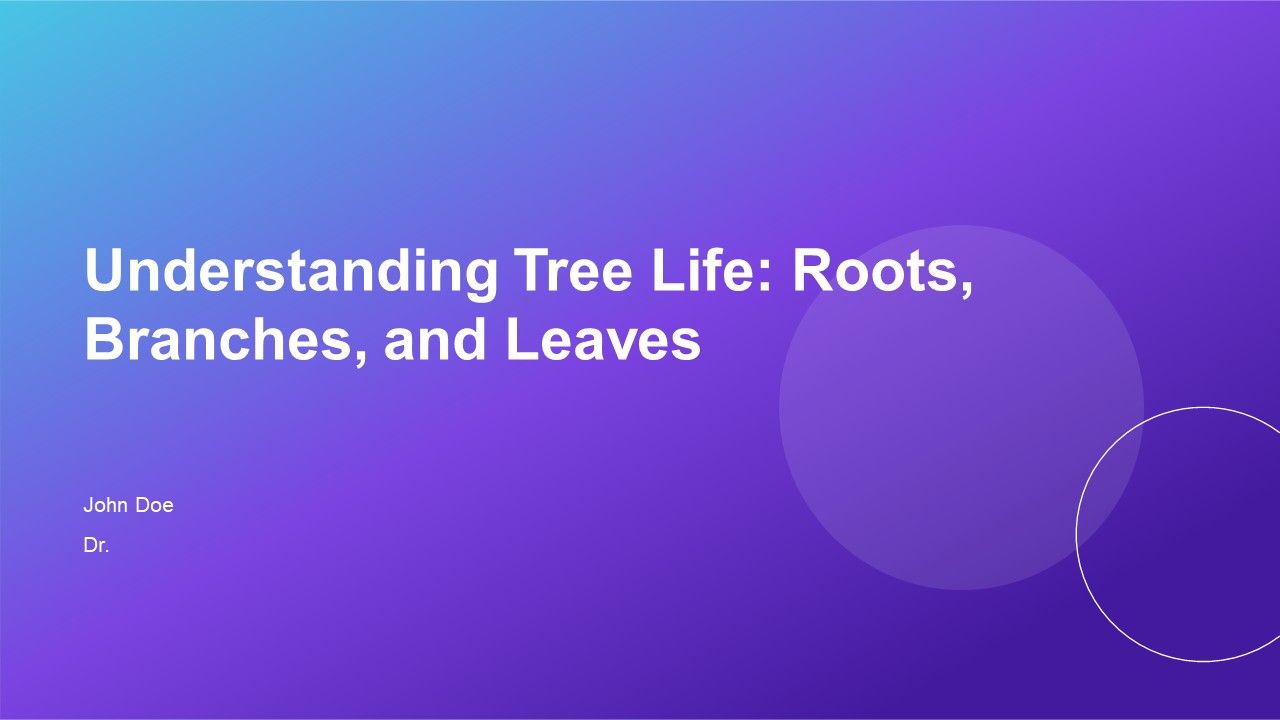 Understanding Tree Life Roots Branches And Leaves PPT PowerPoint AT Understanding Tree Life Roots Branches And Leaves PPT PowerPoint AT