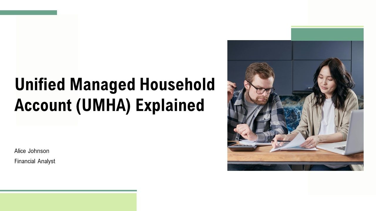 Unified Managed Household Account UMHA Explained PPT Example ST AI