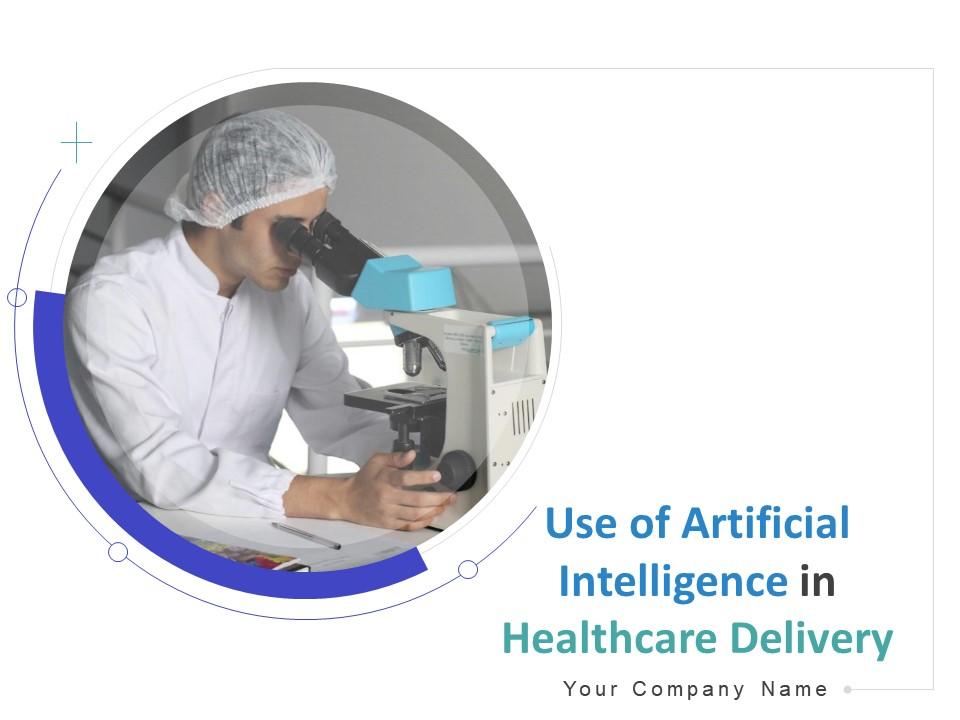 Use of artificial intelligence in healthcare delivery powerpoint presentation slides Slide01