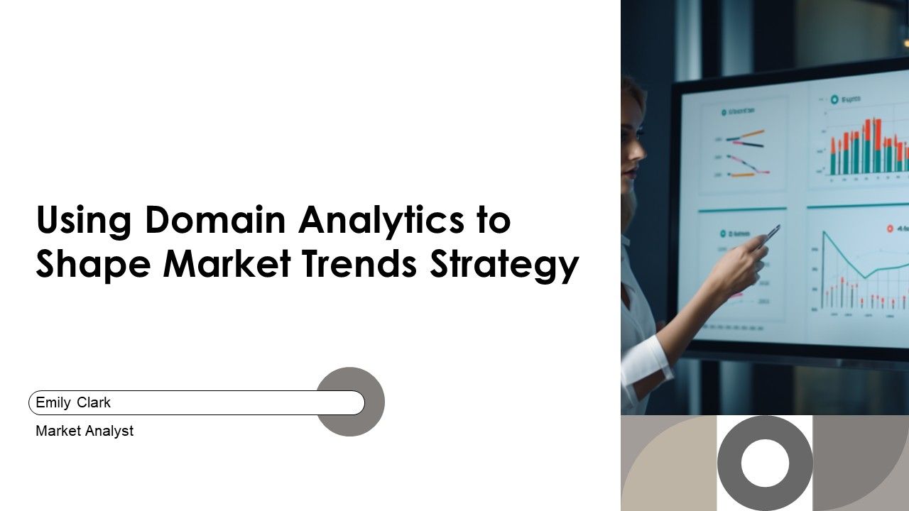 Using Domain Analytics To Shape Market Trends Strategy PPT Structure AT