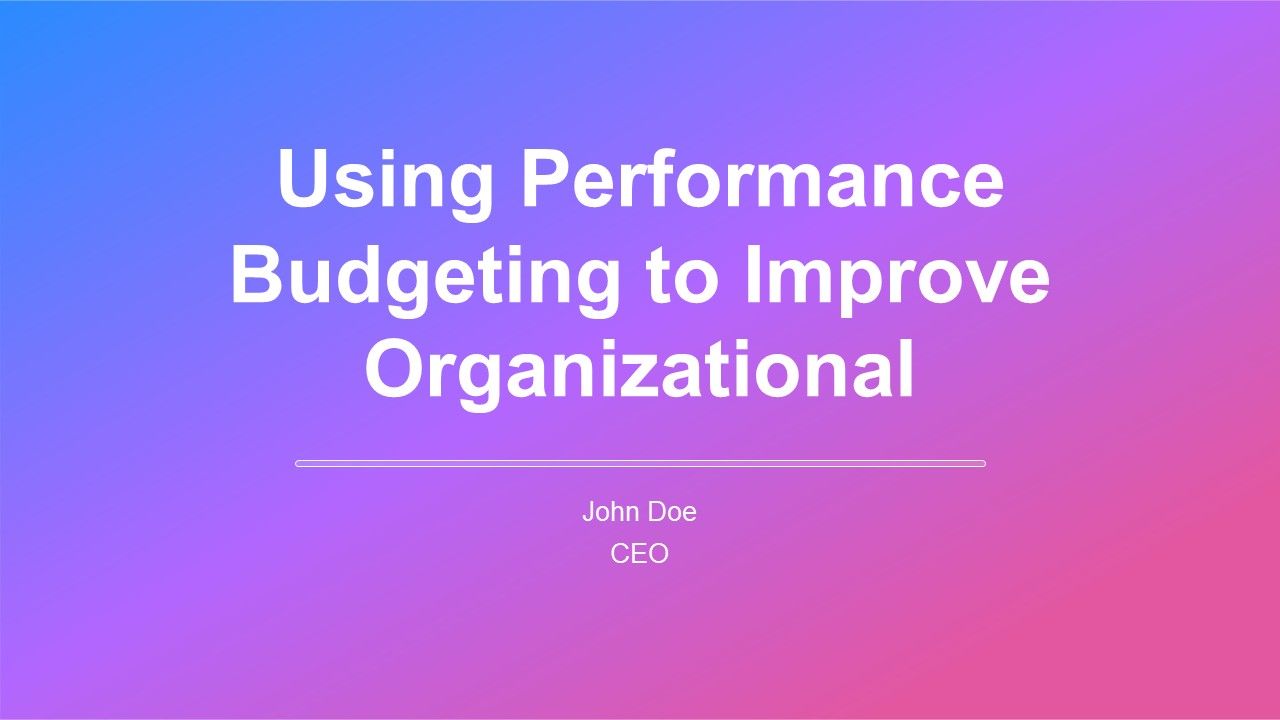Organizational Boost Performance Using Performance Budgeting To Improve Organizational PPT Outline AT