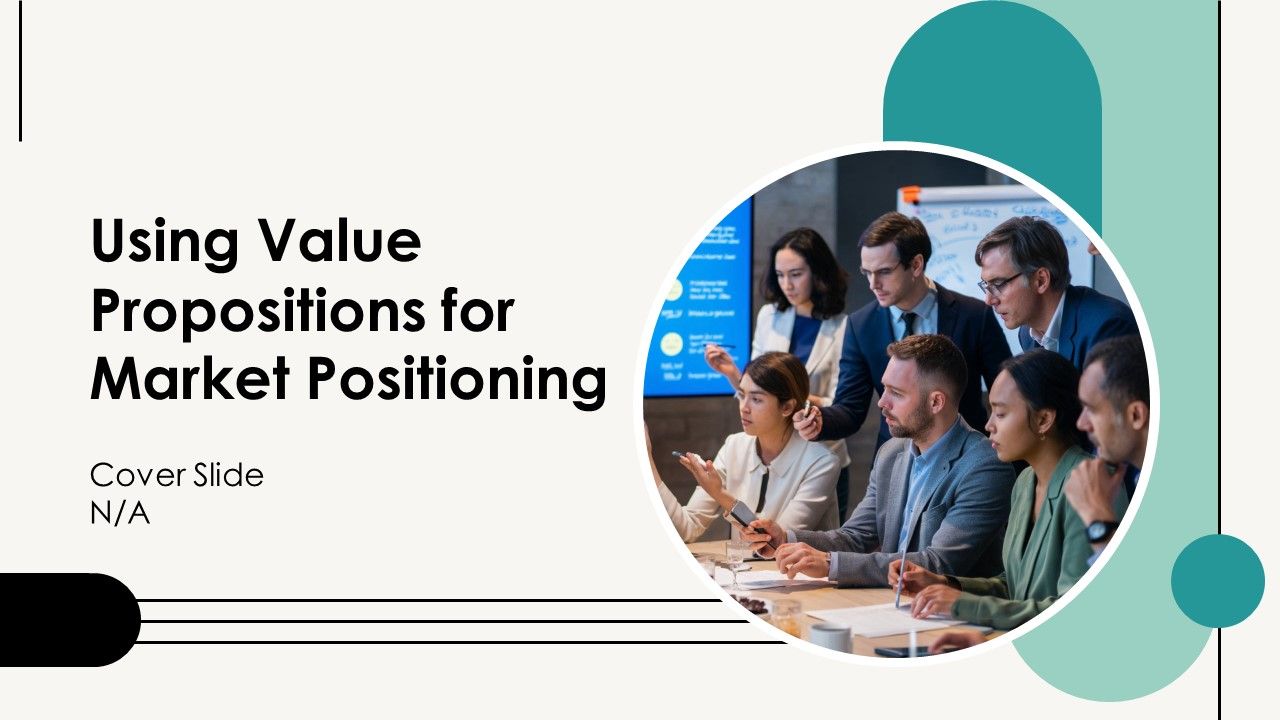 Using Value Propositions For Market Positioning PPT Graphics AT Using Value Propositions For Market Positioning PPT Graphics AT