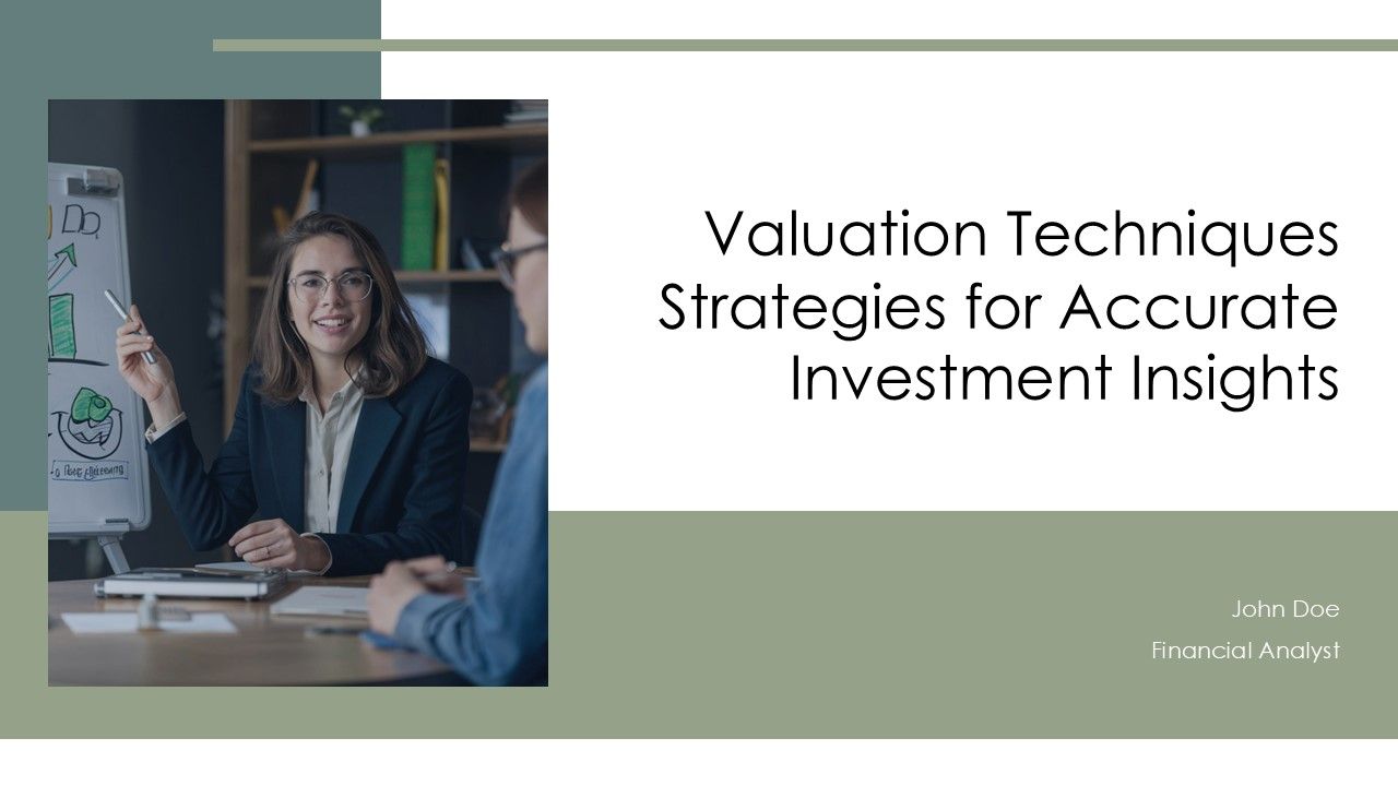 Valuation Techniques Strategies For Accurate Investment Insights PPT Presentation ACP