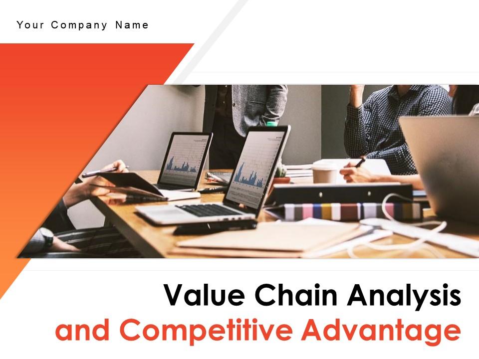 Value Chain Analysis And Competitive Advantage Powerpoint Presentation Slides Slide00