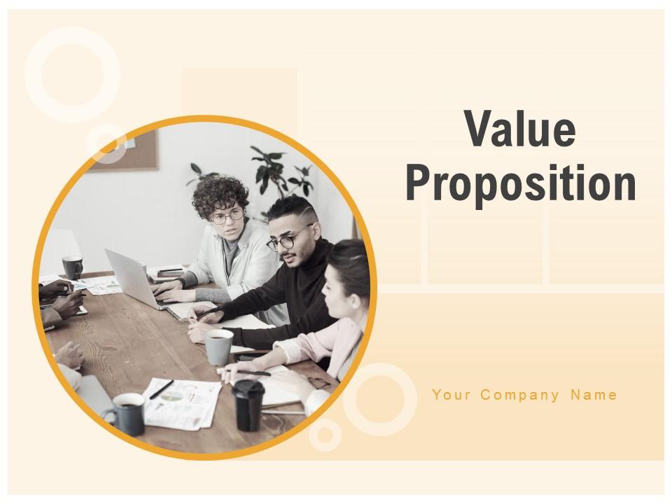 Value Proposition Powerpoint Presentation Slides