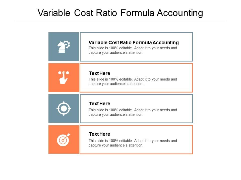Variable Cost Ratio Formula Accounting Ppt Powerpoint Presentation File
