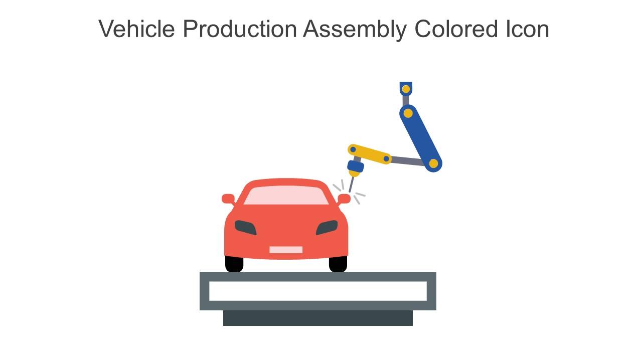 Vehicle Production Assembly Colored Icon In Powerpoint Pptx Png And Editable Eps Format Slide01