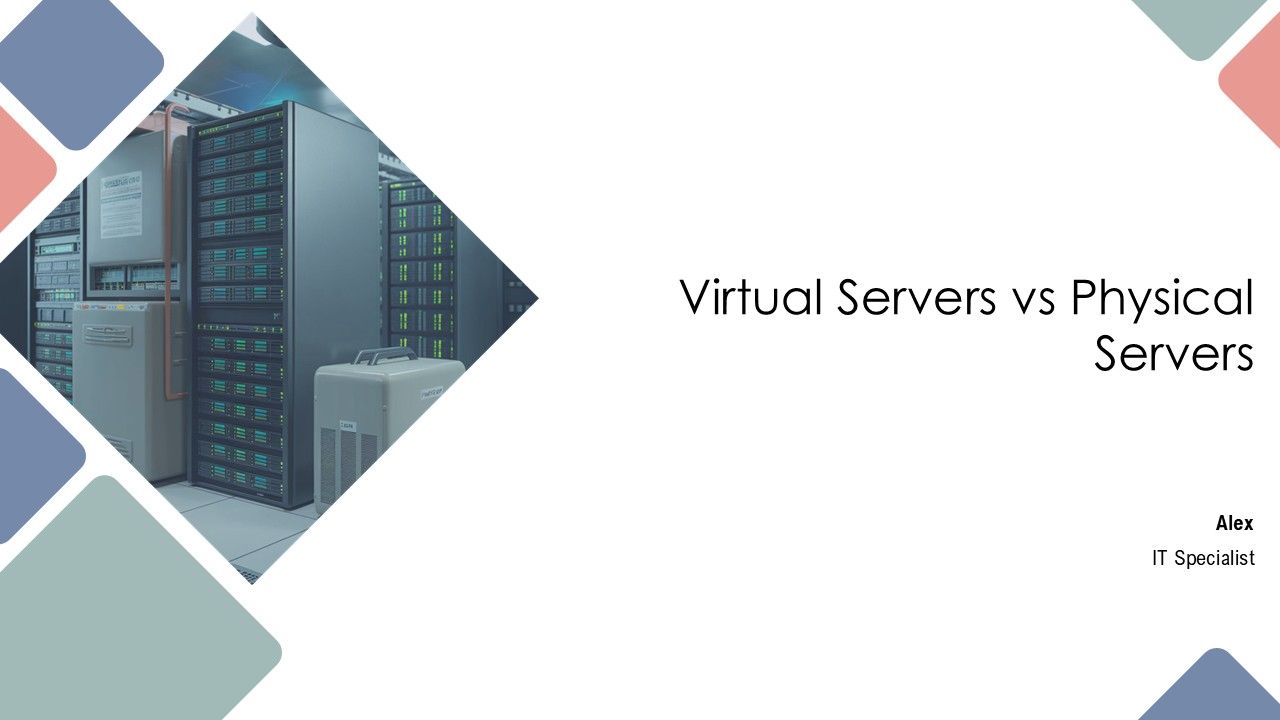 Virtual Servers Vs Physical Servers PPT Guidelines AT Virtual Servers Vs Physical Servers PPT Guidelines AT