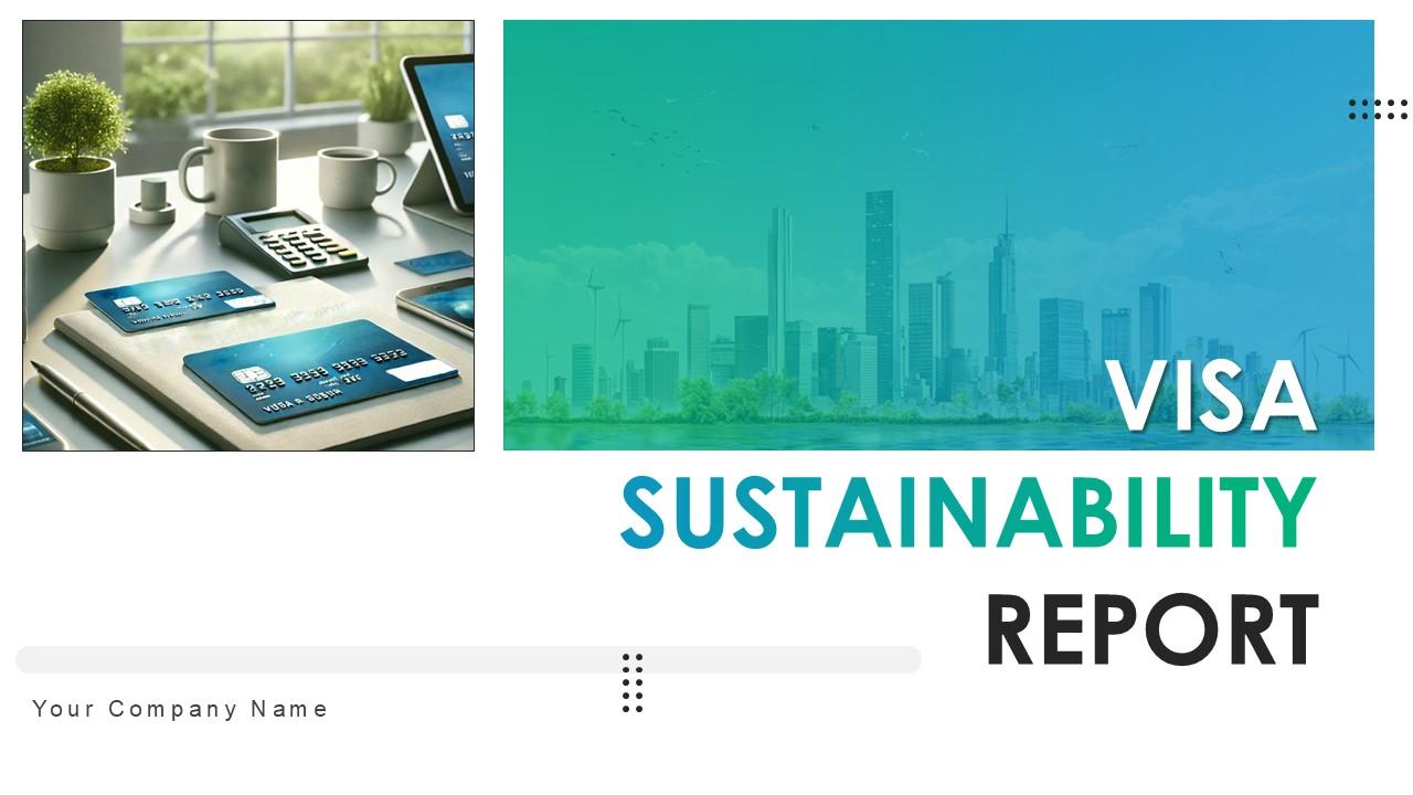Visa Sustainability Report Powerpoint Presentation Slides PPT Sample Visa Sustainability Report Powerpoint Presentation Slides PPT Sample