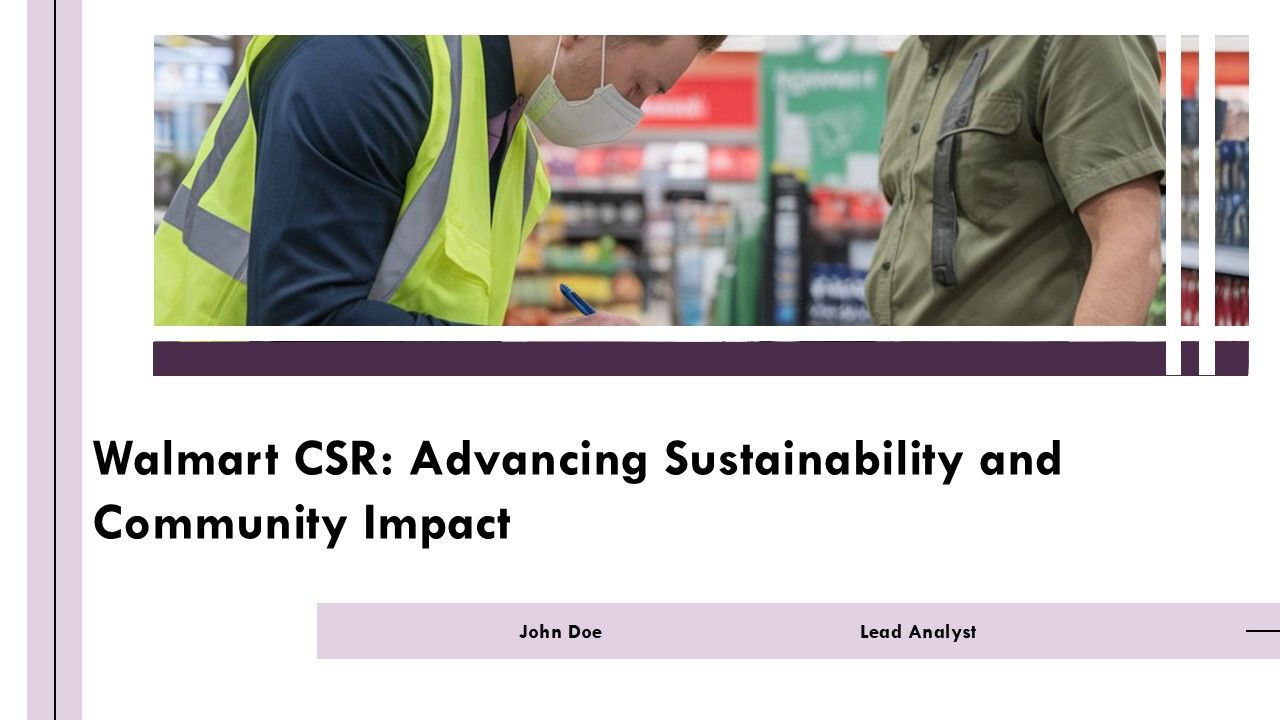 Walmart CSR Advancing Sustainability And Community Impact PPT Sample AT