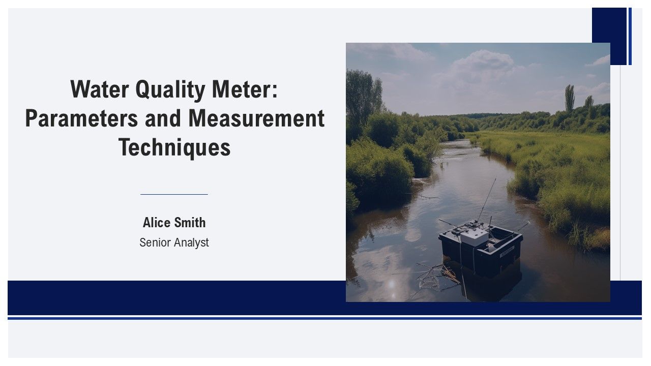 Water Quality Meter Parameters And Measurement Techniques PPT Template AT Water Quality Meter Parameters And Measurement Techniques PPT Template AT