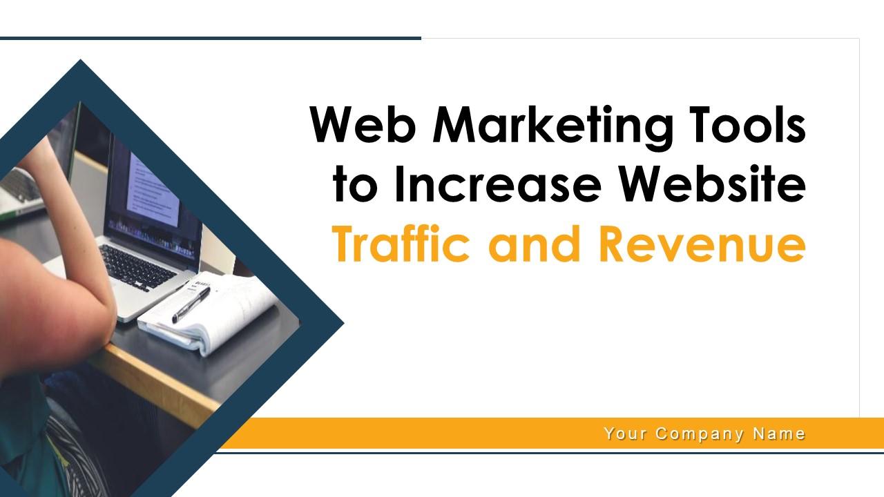 Web marketing tools to increase website traffic and revenue powerpoint presentation slides Slide01