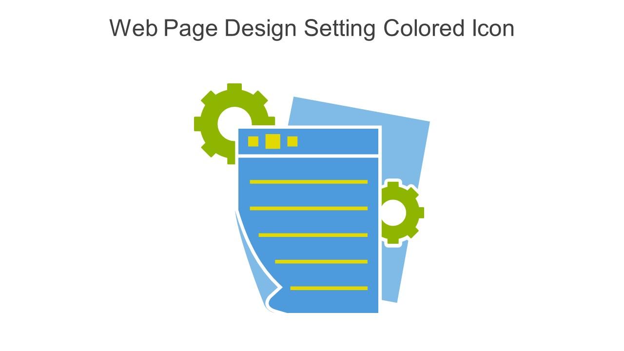 Web Page Design Setting Colored Icon In Powerpoint Pptx Png And ...