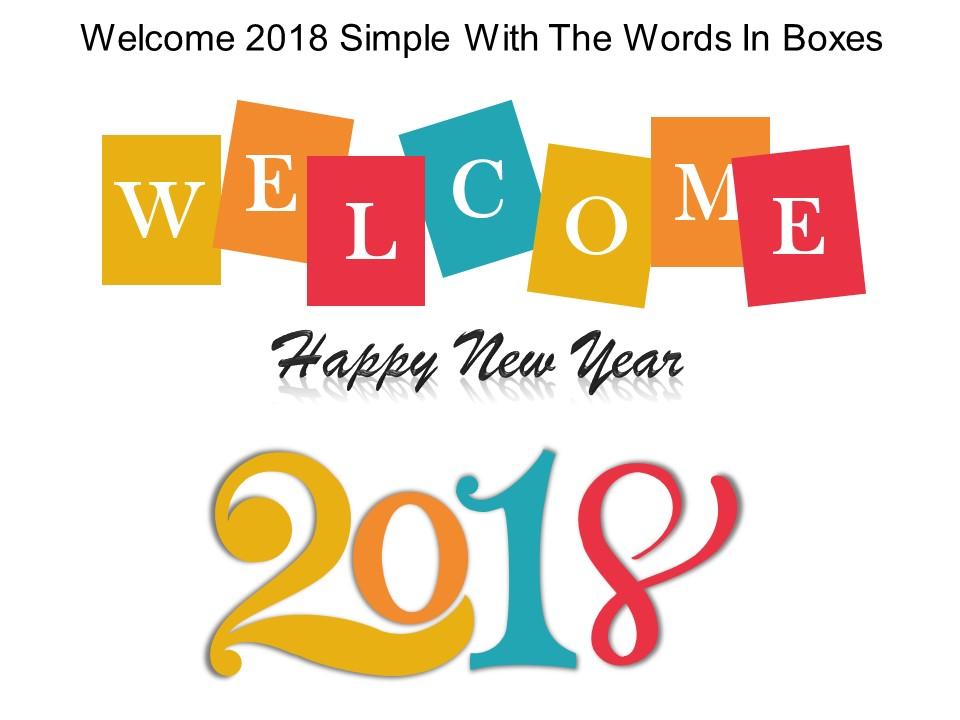 Welcome 2018 simple with the words in boxes powerpoint guide Slide01