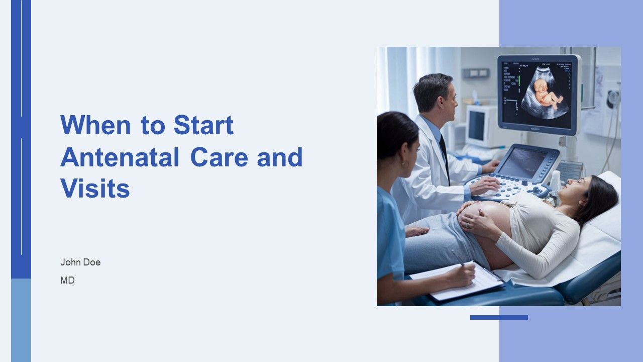 When To Start Antenatal Care And Visits PPT Demonstration AT When To Start Antenatal Care And Visits PPT Demonstration AT