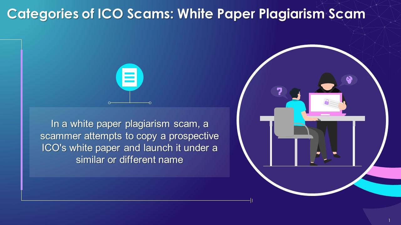 White Paper Plagiarism As A Type Of ICO Scam Training Ppt Slide01