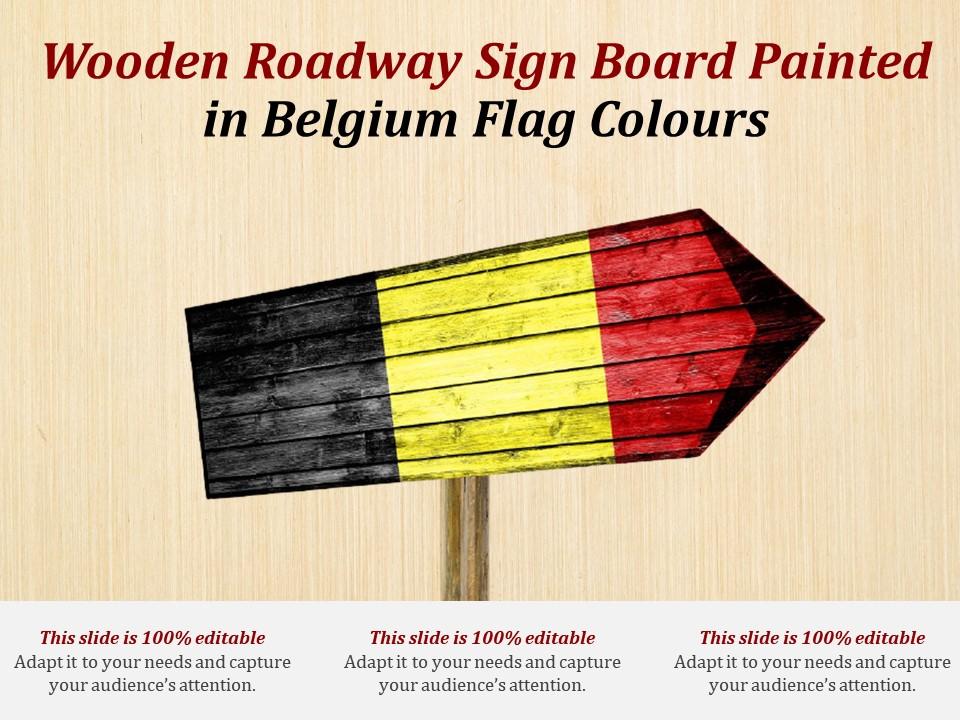 Wooden roadway sign board painted in belgium flag colours Slide00