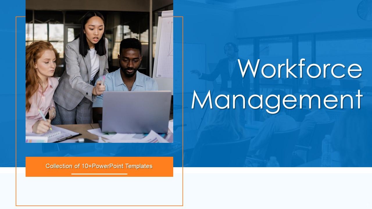 Workforce Management Powerpoint Ppt Template Bundles Slide01