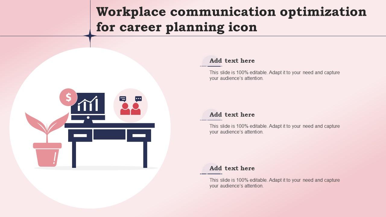 Workplace Communication Optimization For Career Planning Icon