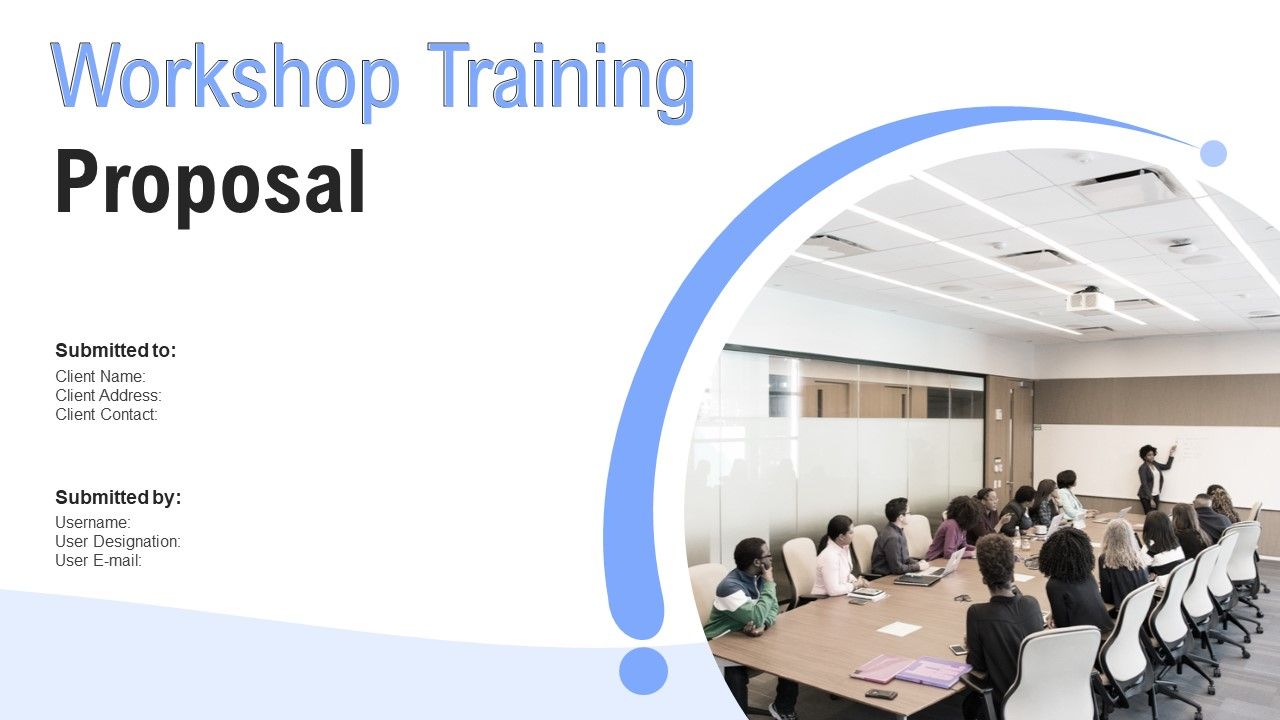 Workshop Training Proposal Powerpoint Presentation Slides  Presentation  Graphics  Presentation PowerPoint Example  Slide Templates