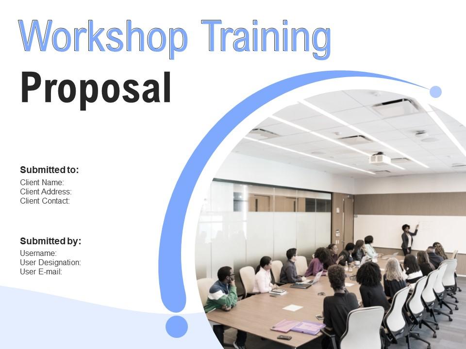 Workshop training proposal powerpoint presentation slides Slide00