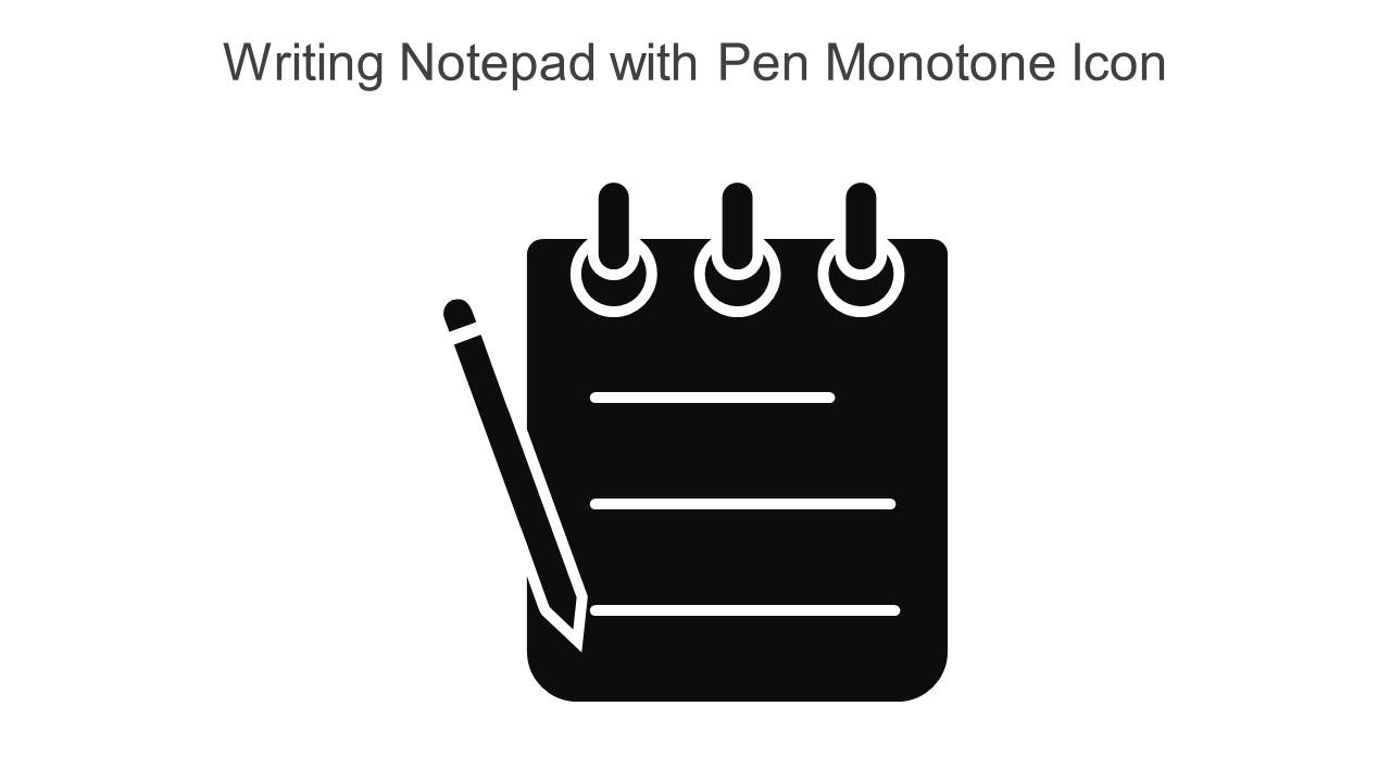 Writing Notepad With Pen Monotone Icon In Powerpoint Pptx Png And