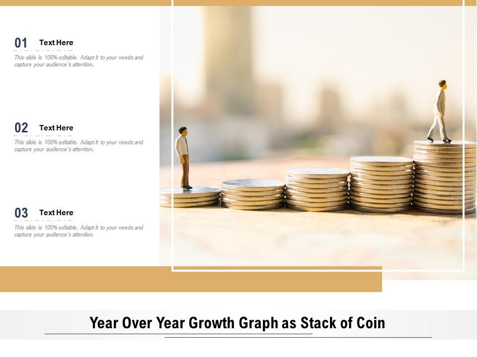 Year over year growth graph as stack of coin Slide01