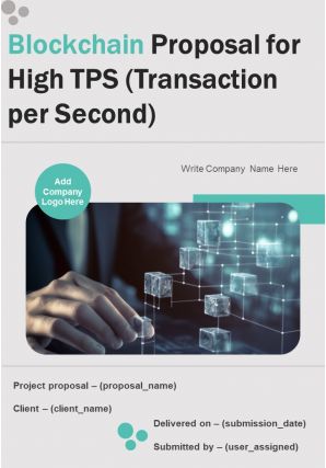 Blockchain Proposal For High TPS Transaction Per Second Report Sample Example Document
