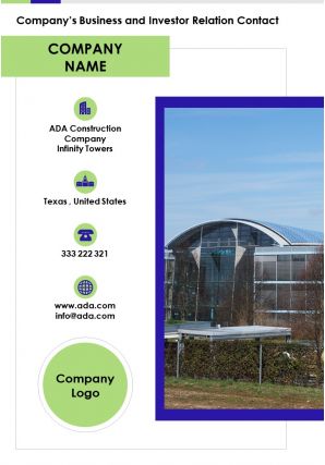 Companys business and investor relation contact presentation report infographic ppt pdf document