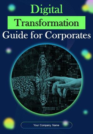 Digital Transformation Guide For Corporates Report Sample Example Document