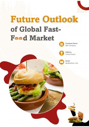 Future Outlook Of Global Fast Food Market Pdf Word Document IR V