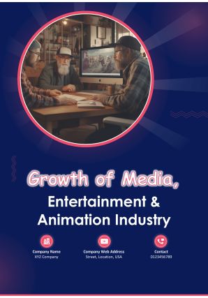 Growth Of Media Entertainment And Animation Industry Pdf Word Document IR V