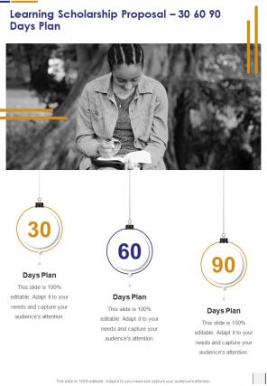 Learning Scholarship Proposal 30 60 90 Days Plan One Pager Sample Example Document