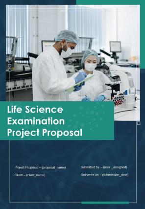 Life science examination project proposal example document report doc pdf ppt