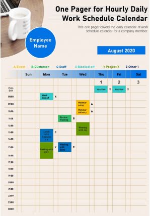 One Pager For Hourly Daily Work Schedule Calendar Presentation Report Infographic PPT PDF Document
