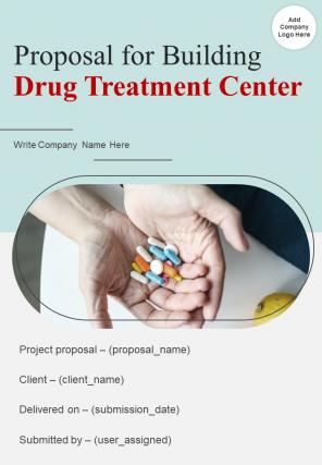 Proposal For Building Drug Treatment Center Report Sample Example Document
