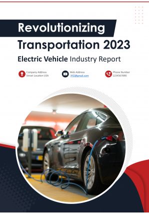 Revolutionizing Transportation 2023 Electric Vehicle Industry Report Pdf Word Document IR V