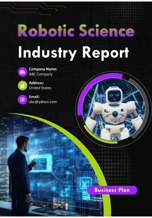 Robotic Science Industry Report Pdf Word Document IR V