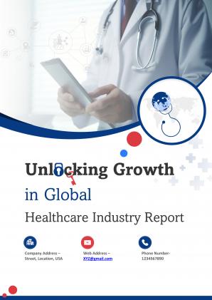 Unlocking Growth In Global Healthcare Industry Pdf Word Document IR V