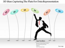 0115 3d man capturing the plate for data representation powerpoint template