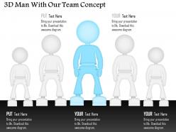 0115 3d Man With Our Team Concept Powerpoint Template