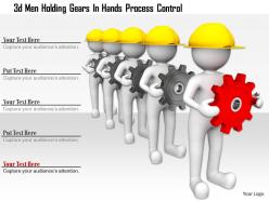 0115 3d Men Holding Gears In Hands Process Control Ppt Graphics Icons