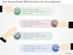 0115 four human hands with text boxes for data indication powerpoint template